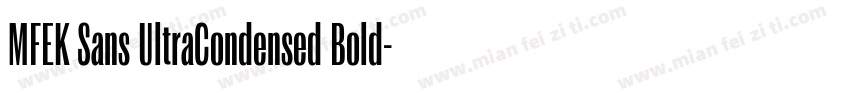 MFEK Sans UltraCondensed Bold字体转换